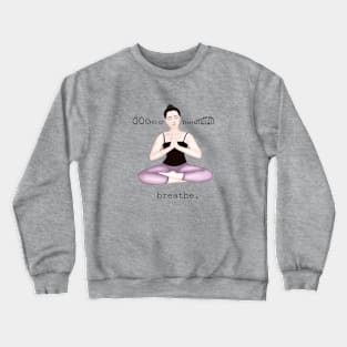 om. breathe Crewneck Sweatshirt